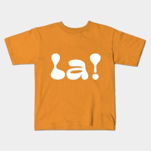 La! It's a Sin- Tv Show Salutation Kids T-Shirt